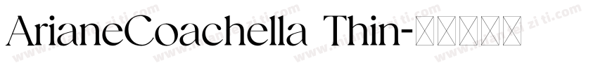 ArianeCoachella Thin字体转换